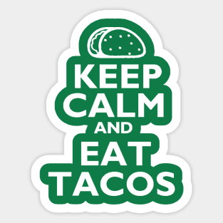 Keep Calm And Eat Tacos Sticker